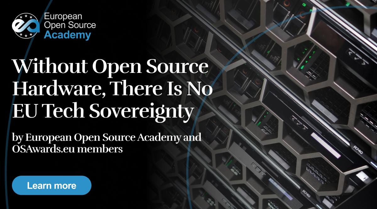 Without Open Source Hardware, There Is No EU Tech Sovereignty